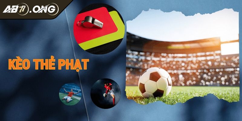 Kèo thẻ phạt chấp